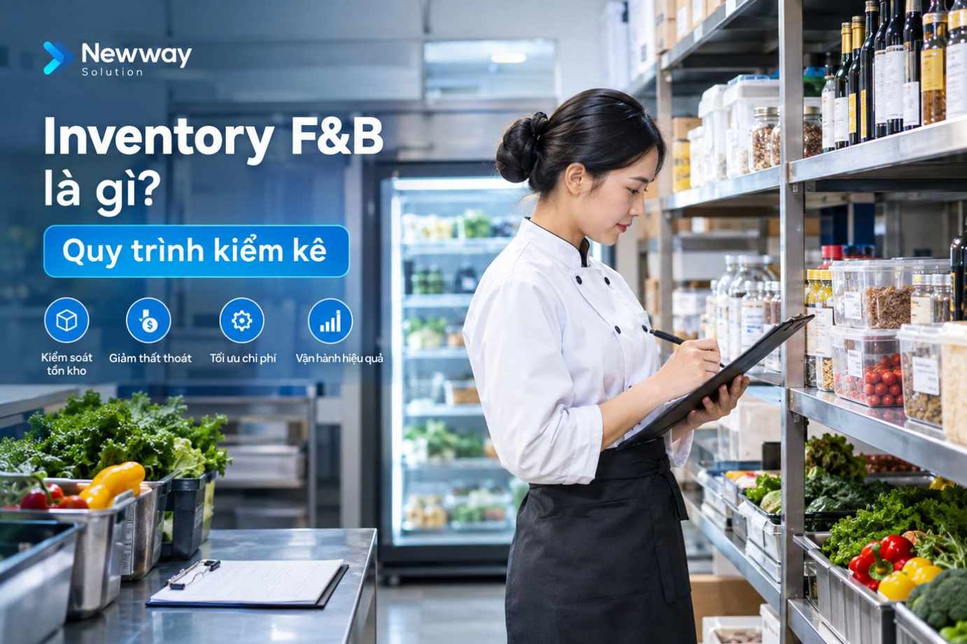 Inventory F&B là gì? Quy trình kiểm kê kho nhà hàng khách sạn
